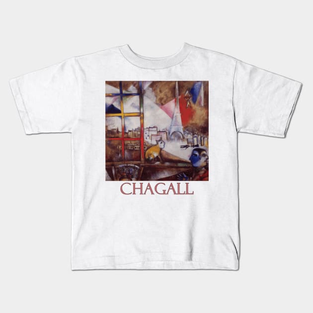 Paris Through the Window by Marc Chagall Kids T-Shirt by Naves